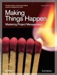 Making Things Happen : Theory in Practice: Mastering Project Management