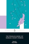 The Penguin Book of Korean Short Stories: Bruce Fulton (Penguin classics)