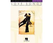 Love Songs: Easy Piano - the Phillip Keveren Series