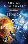 Lords of Uncreation: An epic space adventure from a master storyteller: 3 (The Final Architecture, 3)