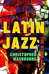 Latin Jazz: The Other Jazz (Current
