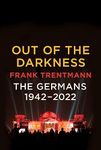 Out of the Darkness: The Germans, 1