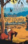 Miles Off Course: 3 (Rowland Sinclair WWII Mysteries)