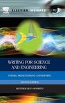 Writing for Science and Engineering: Papers, Presentations and Reports