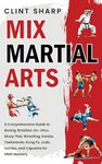 Mix Martial Arts: A Comprehensive G