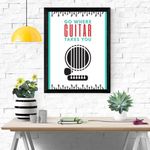 Casabonica Music Wall Posters|Go With the Guitar Wall Frames|Framed Posters|Wall Posters with Frame for Office, Home, Bedroom, Living Room|Set of 1 | Size - A4