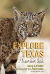 Explore Texas: A Nature Travel Guide