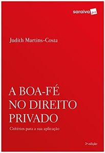 A Boa-Fé no Direito Privado