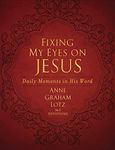 Fixing My Eyes on Jesus: Daily Mome