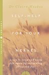 SELF-HELP FOR YOUR NERVES: Learn to relax and enjoy life again by overcoming stress and fear