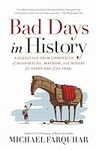 Bad Days in History: A Gleefully Gr