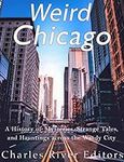 Weird Chicago: A History of Mysteri