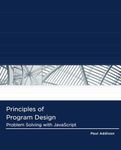 Principles of Program Design : Problem-Solving with JavaScript