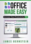 Office Made Easy: Increase Your Productivity: 1 (Productivity Apps Made Easy)