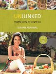 Unjunked: Healthy Eating for Weight Loss