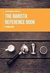 THE BARISTA REFERENCE BOOK: FOUNDAT