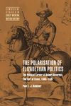 Polarisation Elizabethan Politics: The Political Career of Robert Devereux, 2nd Earl of Essex, 1585-1597 (Cambridge Studies in Early Modern British History)