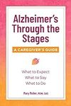 Alzheimer's Through the Stages: A C
