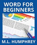 Word for Beginners: 1 (Word Essentials)