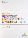 Manual Of Paediatric Emergencies & Critical Care