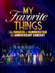 My Favorite Things: The Rodgers & Hammerstein 80th Anniversary Concert