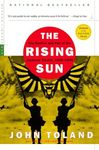 The Rising Sun: The Decline and Fall of the Japanese Empire, 1936-1945