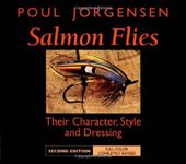 Salmon Flies: Their Character, Style, and Dressing