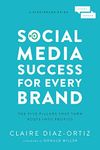 Social Media Success For Every Brand: The Five Storybrand Pillars That Turn Posts Into Profits