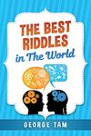 The Best Riddles in The World: Volume 1