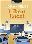 Los Angeles Like a Local: By the Pe