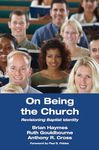 On Being the Church: Revisioning Baptist Identity (Studies in Baptist History and Thought): 21