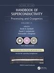 Handbook of Superconductivity: Processing and Cryogenics, Volume Two: 2