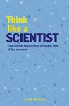 Think Like a Scientist: Explore the