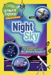 Ultimate Explorer Field Guide: Night Sky: Find Adventure! Go Outside! Have Fun! Be a Backyard Stargazer!