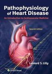 Pathophysiology of Heart Disease: A