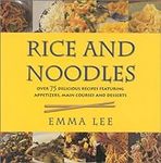 Rice and Noodle Cookbook: 100 Delic