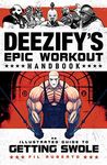 Deezify's Epic Workout Handbook: An