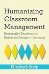 Humanizing Classroom Management: Re
