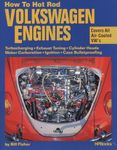 How to Hot Rod Volkswagen Engines: Turbocharging, Exhaust Tuning, Cylinder Heads, Weber Carburetion, Ignition &