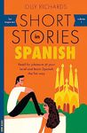 Short Stories in Spanish for Beginners: Read for pleasure at your level, expand your vocabulary and learn Spanish the fun way! (Foreign Language Graded Reader Series)