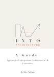 Into Architecture: A Guide : Applying for Architecture at UK Universities