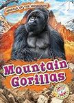 Mountain Gorillas (Animals of the M