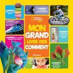 National Geographic Kids : Mon grand livre des comment