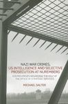 Nazi War Crimes, US Intelligence and Selective Prosecution at Nuremberg: Controversies Regarding the Role of the Office of Strategic Services