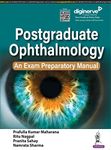 Postgraduate Ophthalmology: An Exam Preparatory Manual