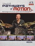 Steve Smith - Pathways of Motion: Hand Technique for the Drumset Using Four Versions of Matched Grip (Book/Online Media)