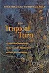 Tropical Turn: Agricultural Innovat