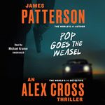 Pop Goes the Weasel: 5 (Alex Cross, 5)