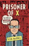 Prisoner Of X: 20 Years in the Hole at Hustler Magazine