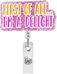 First of All, I'm a Delight Nurse Badge Reels Holder Retractable with Clip for Nurse Women Funny Badge Reels Retractable Nursing Doctor Medical Alligator Clip Work ID Badge Office